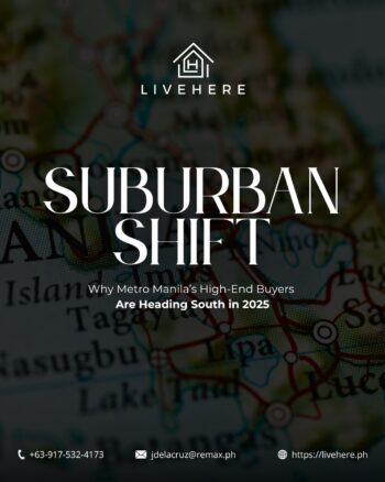 Suburban Shift: Why Metro Manila’s High-End Buyers Are Heading South in 2025